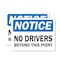Signmission No Drivers Beyond This Point OSHA Notice Sign, Plastic, 10in W x 7in L, 2PK OS-2PACK-NS-P-710-L-19551 - alternate 1